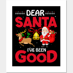 Dear Santa I've Been Good Posters and Art